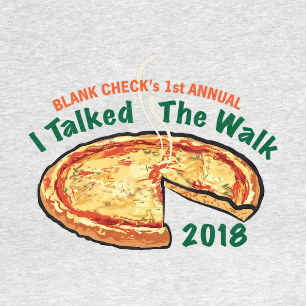 I Talked The Walk 2018 Logo by Blank Check